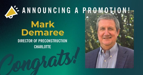 Mark Demaree Promoted to Director of Preconstruction, Charlotte